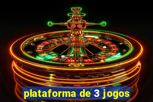 plataforma de 3 jogos